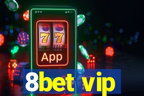 8bet vip